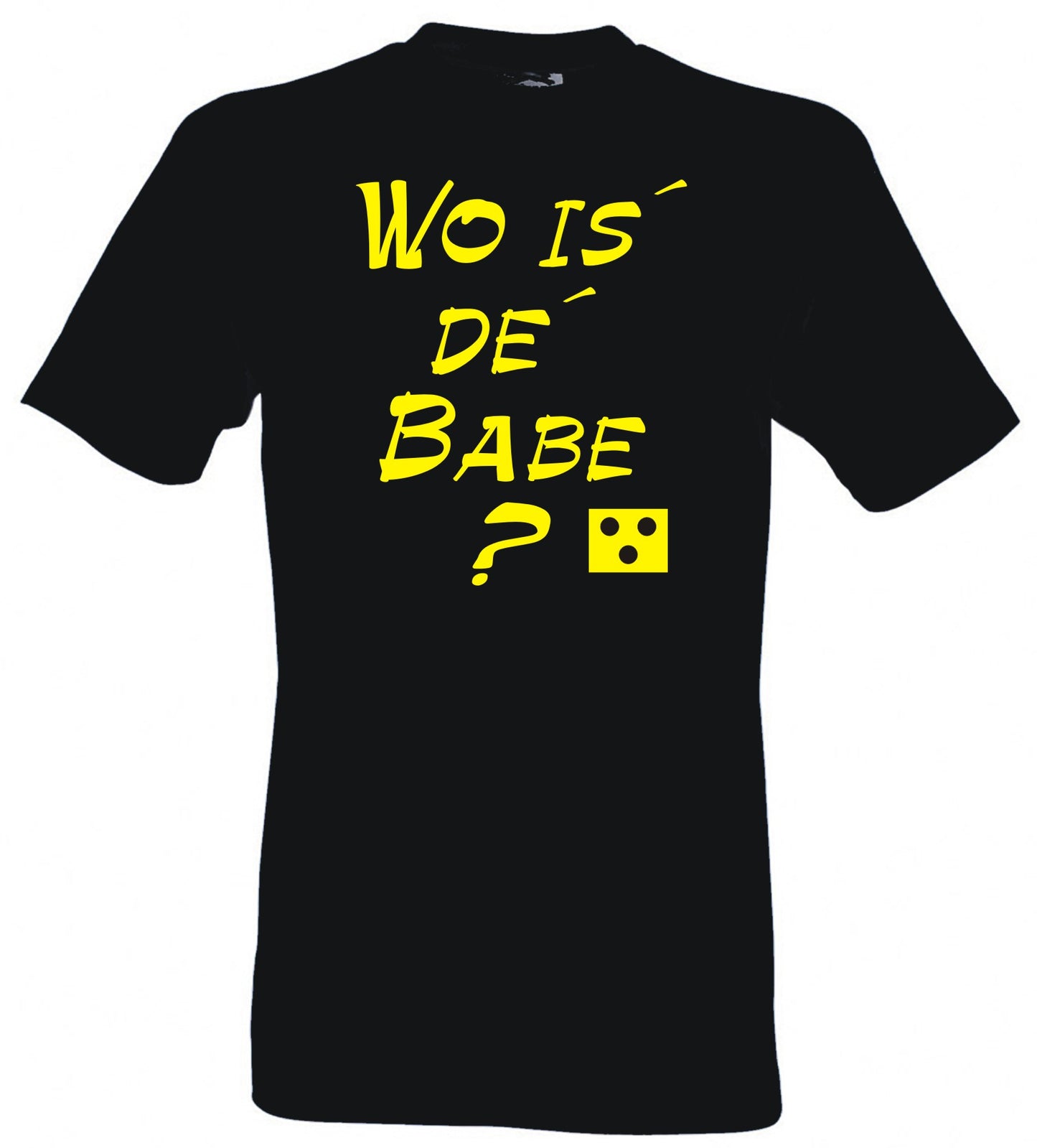 Wo is de Babe?" – Sprücheshirt