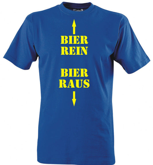"Bier rein, Bier raus" – Sprücheshirt
